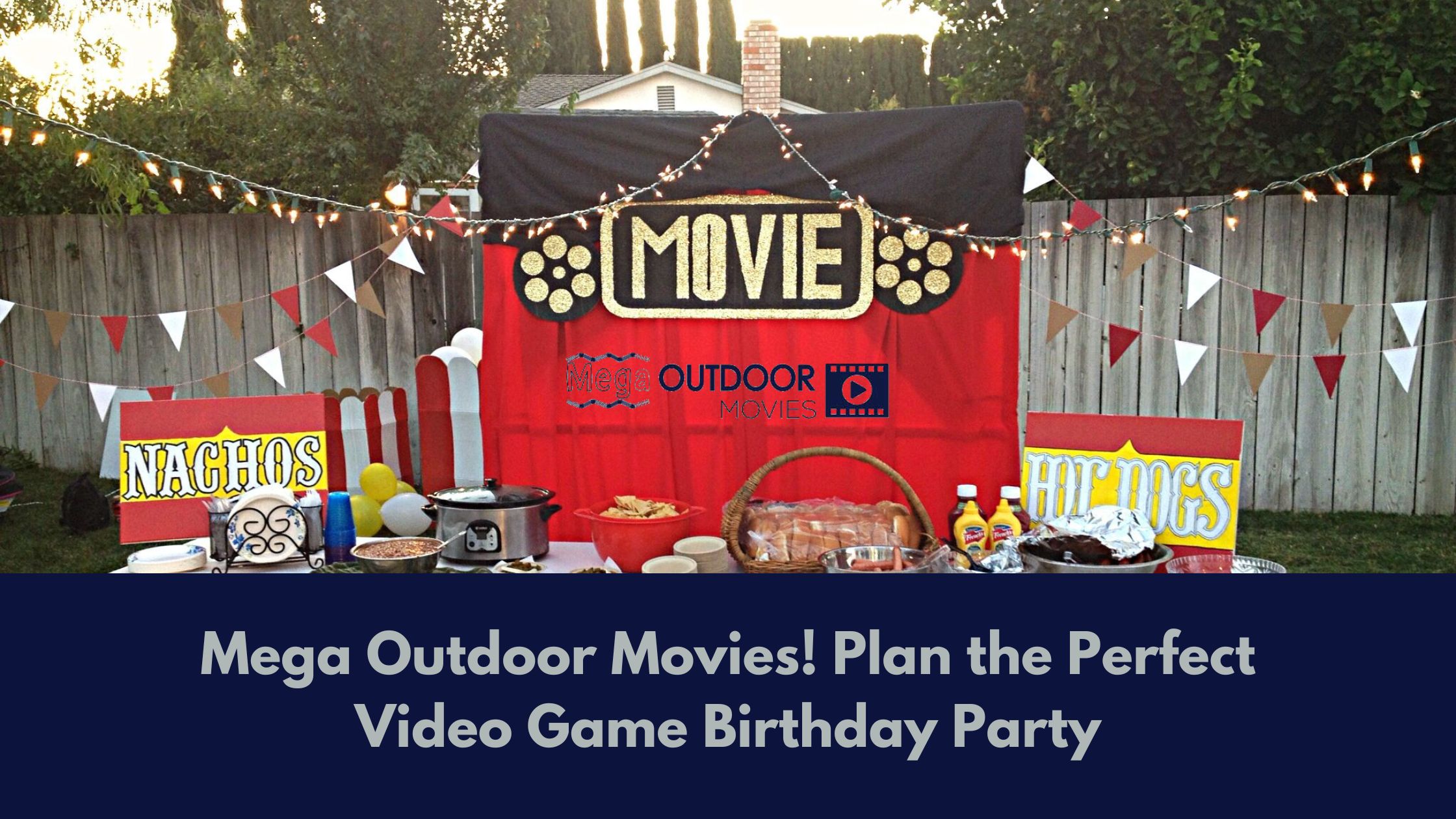 Mega Outdoor Movies! Plan the Perfect Video Game Birthday Party