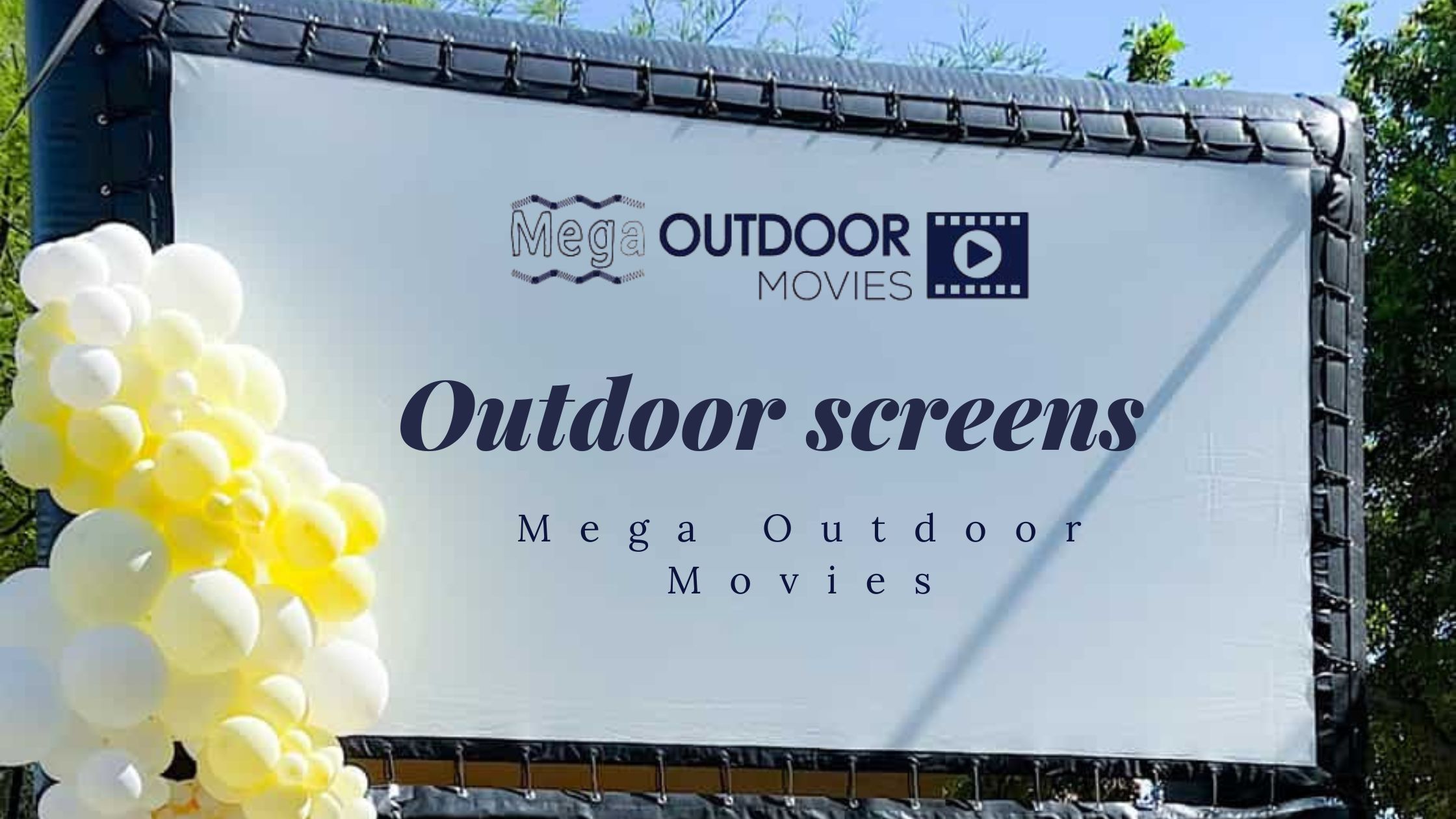 Outdoor Screens