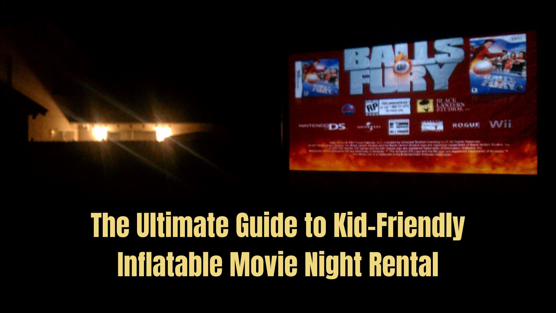 The Ultimate Guide to Kid-Friendly inflatable movie night rental