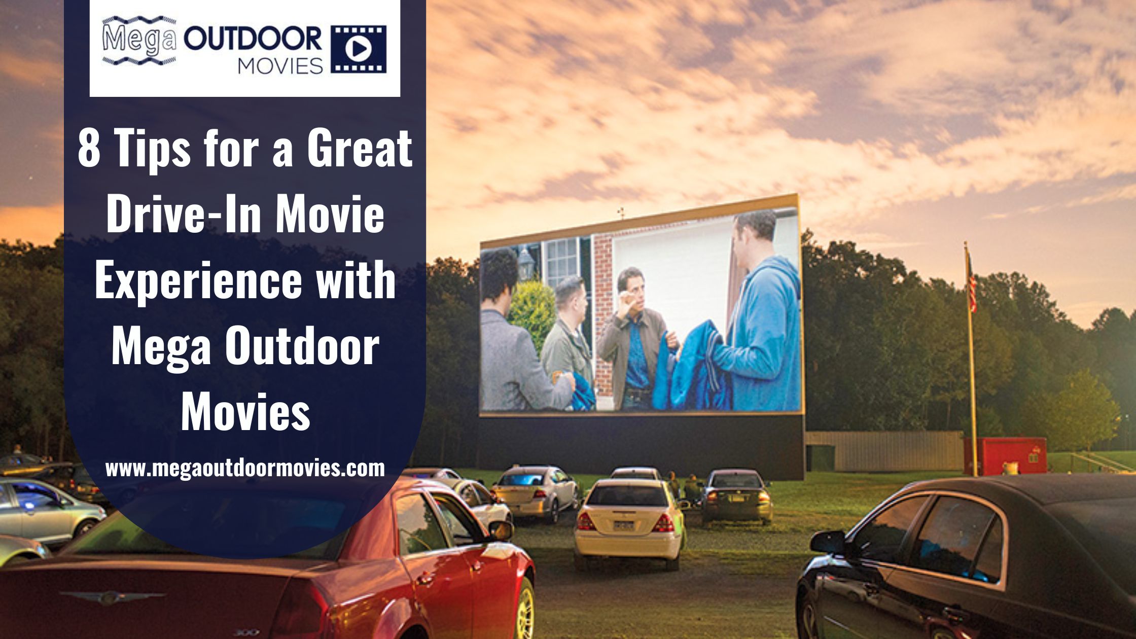 8 Tips for a Great Drive-In Movie Experience with Mega Outdoor Movies