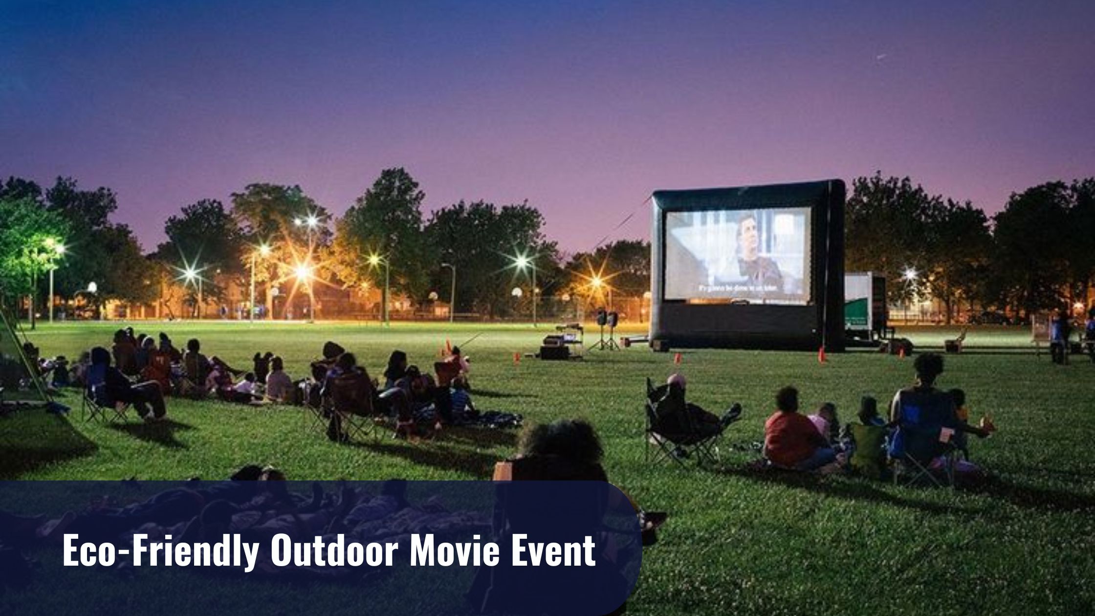 Eco-Friendly Outdoor Movie Event