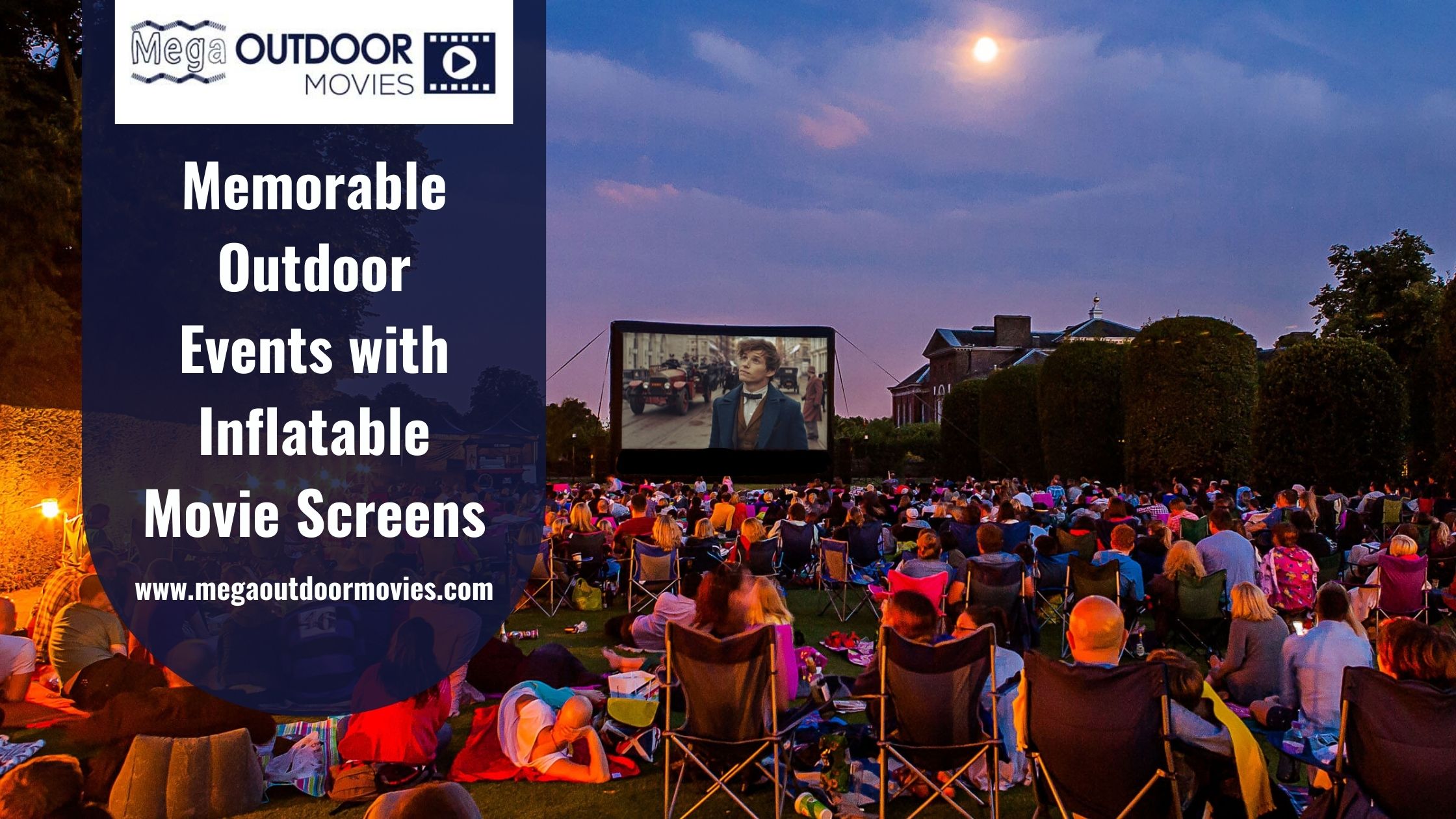 Memorable Outdoor Events with Inflatable Movie Screens