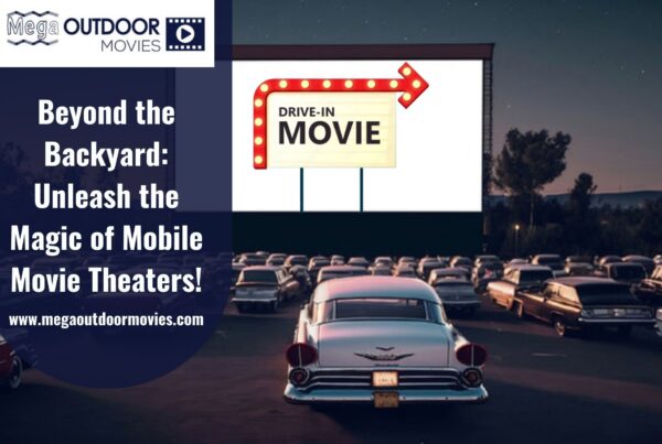 Mobile Movie Theaters