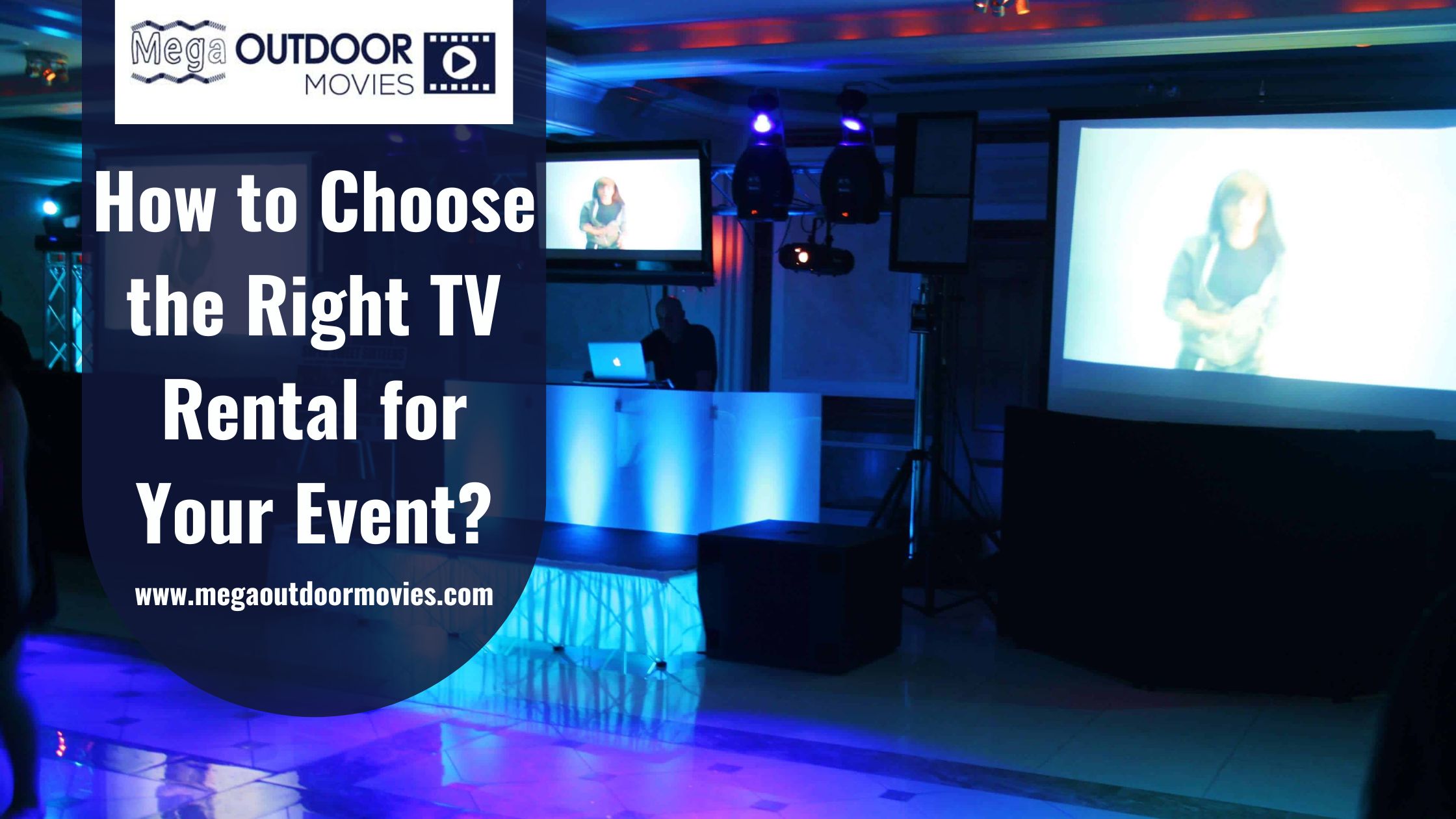 How to Choose the Right TV Rental for Your Event?